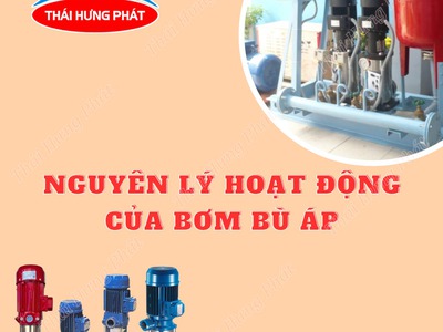 Nguyên lý hoạt động của bơm bù áp 0