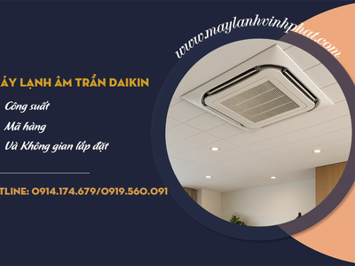 Điều hòa âm trần DAIKIN: Công suất, Mã hàng và Không gian lắp đặt tương ứng 0