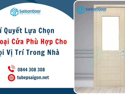 Bí Quyết Lựa Chọn Các Loại Cửa Phù Hợp Cho Mọi Vị Trí Trong Nhà 3
