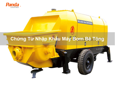 Chứng Từ Nhập Khẩu Máy Bơm Bê Tông 0