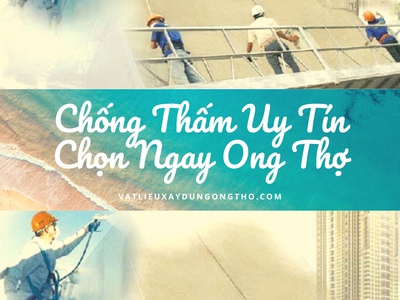 Tại sao nên chọn đại lý chống thấm Ong Thợ thay vì cửa hàng nhỏ lẻ 0