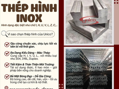 Thép hình Inox Unico - Đa dạng mác thép, đa dạng hình đặc biệt 0