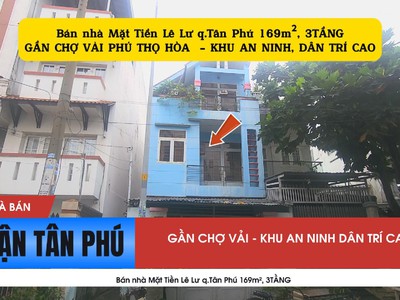 Bán nhà mặt tiền lê lư q.tân phú 169m , 3tầng - ngang hơn 6m 0