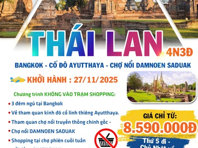 Tour Bangkok, Cố đô Ayutthaya, Chợ nổi Damnoen Suduak, 4N3Đ, No Shopping 0