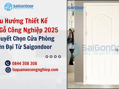 Xu Hướng Thiết Kế Cửa Gỗ Công Nghiệp 2025: Bí Quyết Chọn Cửa Phòng Hiện Đại Từ Saigondoor 2