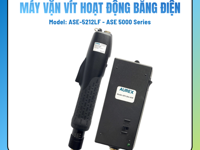 Máy vặn vít điện AUREX - Model ASE-5212LF - Dòng ASE 5000 Series 2