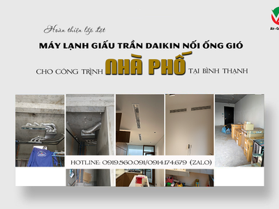 Thi công hoàn thiện Điều hòa giấu trần nối ống gió DAIKIN cho NHÀ PHỐ tại Bình Thạnh 0