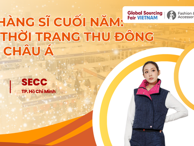 Tìm nguồn hàng sĩ cuối năm: Bộ sưu tập Thời trang Thu Đông đa dạng từ châu Á 0