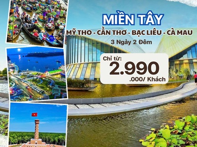 Hành Trình Miền Tây Diệu Kỳ: Cần Thơ Bạc Liêu Cà Mau 2