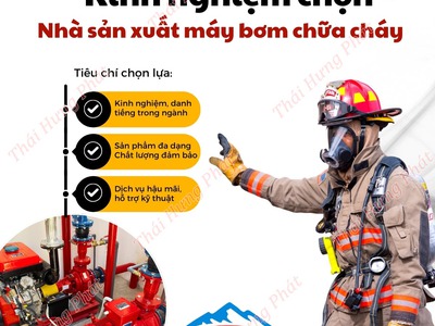 Kinh nghiệm chọn nhà sản xuất máy bơm chữa cháy phù hợp 0