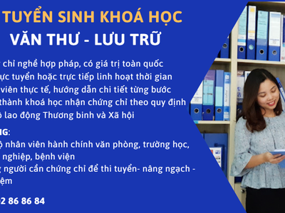 Thông báo tuyển sinh khoá đào tạo Nghiệp vụ văn thư lưu trữ 0