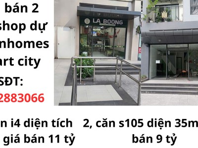 Cần bán căn shop tòa s105 vinhomes smart city 1
