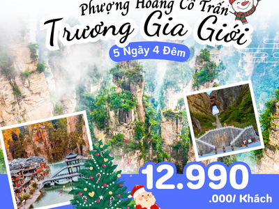 Khám phá Trương Gia Giới và Phượng Hoàng Cổ Trấn: Vẻ đẹp hùng vĩ và cổ trấn nghìn năm 1