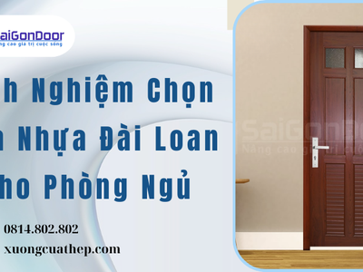 Kinh Nghiệm Chọn Cửa Nhựa Đài Loan Cho Phòng Ngủ 1