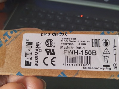 Cầu chì bussmann FWH-150B, xuất xứ india 0