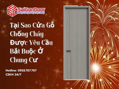 Tại Sao Cửa Gỗ Chống Cháy Được Yêu Cầu Bắt Buộc Ở Chung Cư 8
