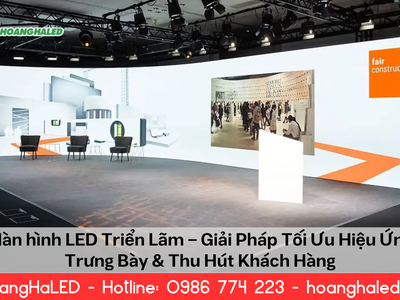 Màn Hình LED Triển Lãm Giải Pháp Nâng Tầm Hiệu Ứng Trưng Bày 0