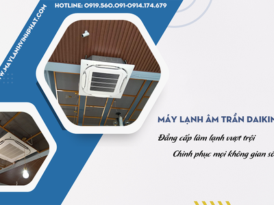 Điều hòa âm trần DAIKIN: Đẳng cấp làm lạnh vượt trội, chinh phục mọi không gian sống 0