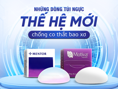 Những dòng túi ngực thế hệ mới chống co thắt bao xơ 0
