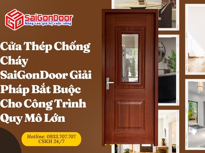 Cửa Thép Chống Cháy SaiGonDoor Giải Pháp Bắt Buộc Cho Công Trình Quy Mô Lớn 0