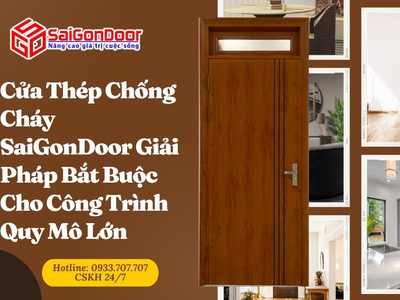 Cửa Thép Chống Cháy SaiGonDoor Giải Pháp Bắt Buộc Cho Công Trình Quy Mô Lớn 5