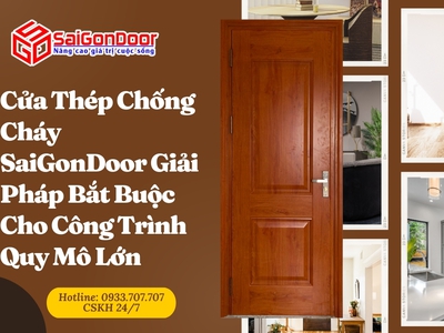 Cửa Thép Chống Cháy SaiGonDoor Giải Pháp Bắt Buộc Cho Công Trình Quy Mô Lớn 7