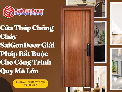 Cửa Thép Chống Cháy SaiGonDoor Giải Pháp Bắt Buộc Cho Công Trình Quy Mô Lớn 8