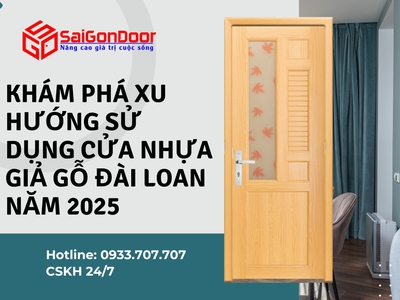 Khám Phá Xu Hướng Sử Dụng Cửa Nhựa Giả Gỗ Đài Loan Năm 2025 2