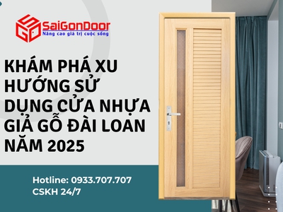 Khám Phá Xu Hướng Sử Dụng Cửa Nhựa Giả Gỗ Đài Loan Năm 2025 3