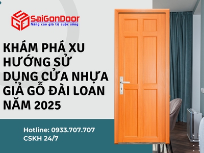 Khám Phá Xu Hướng Sử Dụng Cửa Nhựa Giả Gỗ Đài Loan Năm 2025 5