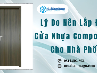 Lý Do Nên Lắp Đặt Cửa Nhựa Composite Cho Nhà Phố 1