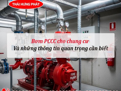 Tìm hiểu về hệ thống máy bơm PCCC cho chung cư, chung cư mini 0