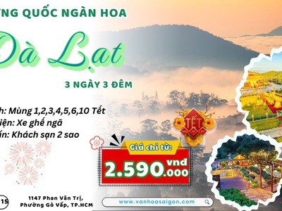 Tết Âm lịch 2026 để SGCTourist đưa bạn lên Đà Lạt ngắm ngàn hoa 0