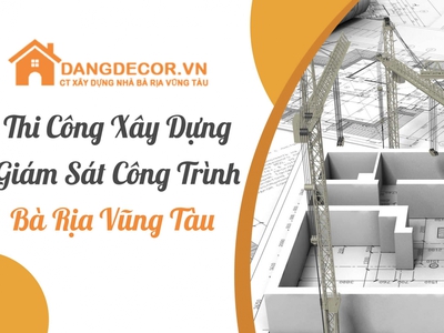 Công Ty Thi Công Xây Dựng Nhà Vũng Tàu 0
