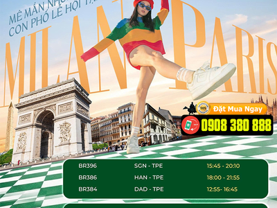 Mùa lễ hội rực rỡ khám phá Milan   Paris cùng EVA Air 0