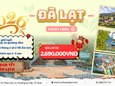  Du Xuân Tết Âm Lịch 2026   Đà Lạt 3N3Đ  0