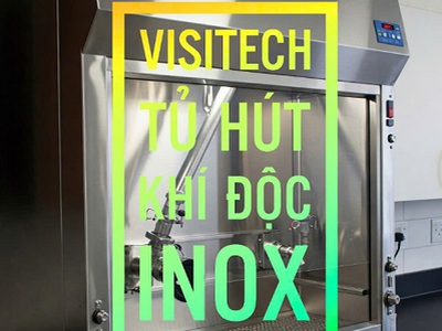 Tủ hút khí độc inox - lựa chọn bền bỉ, tiết kiệm chi phí,phù hợp với các phòng thí nghiệm 0