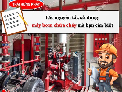 Các nguyên tắc sử dụng máy bơm chữa cháy mà bạn cần biết 0