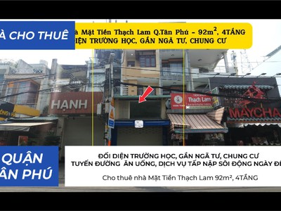 Cho thuê nhà mặt tiền thạch lam 92m , 4tầng - đối diện trường học, gần ngã tư 0