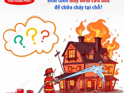 Cần trang bị những phương tiện nào kèm theo máy bơm cứu hỏa để chữa cháy tại chỗ 0