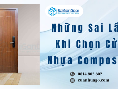 Những Sai Lầm Khi Chọn Cửa Nhựa Composite 0