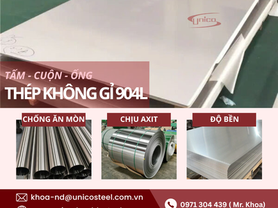Thép không gỉ 904L UNICO - Giải pháp vật liệu cao cấp 0
