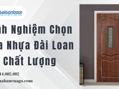 Kinh Nghiệm Chọn Cửa Nhựa Đài Loan Chất Lượng 0