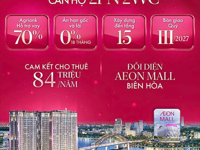 Căn hộ cao nhất tp biên hòa 30 tầng view sông đồng nai đối diện aeon mall đang xây dựng 0