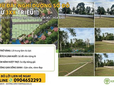 Cơ hội đầu tư có 1 không 2 sỡ hữu đất kim bôi,  hòa bình 3xx sẵn sổ 0