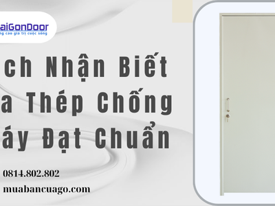 Cách Nhận Biết Cửa Thép Chống Cháy Đạt Chuẩn 0