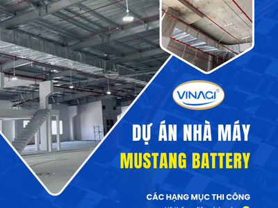 Thi Công Hệ Thống Cơ Điện  M E  Nhà Máy Mustang Battery 0