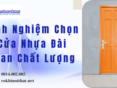 Kinh Nghiệm Chọn Cửa Nhựa Đài Loan Chất Lượng 0