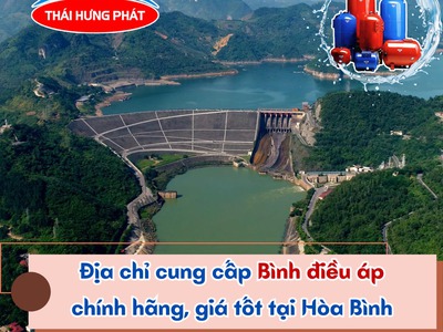 Địa chỉ cung cấp bình điều áp chính hãng, đáng tin cậy tại Hòa Bình 0