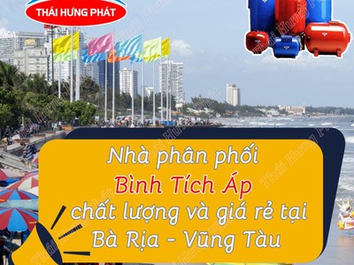 Công ty cung cấp bình tích áp chất lượng và giá rẻ tại Bà Rịa Vũng Tàu 0